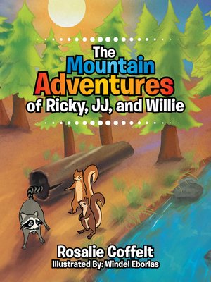 cover image of The Mountain Adventures of Ricky, Jj, and Willie